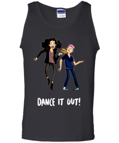 Dance It Out tshirt, vneck, tank, hoodie