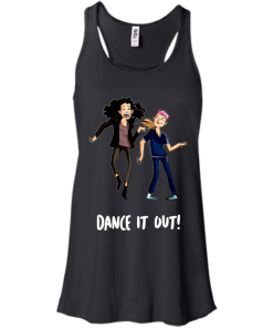 Dance It Out tshirt, vneck, tank, hoodie
