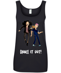 Dance It Out tshirt, vneck, tank, hoodie