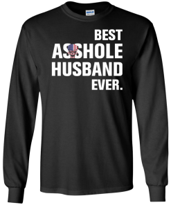 Best Asshole Husband Ever tshirt, vecnk, tank, hoodie