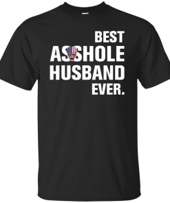 Best Asshole Husband Ever tshirt, vecnk, tank, hoodie