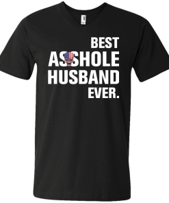 Best Asshole Husband Ever tshirt, vecnk, tank, hoodie