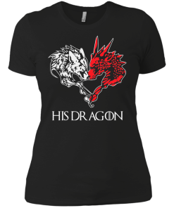 Game of Thrones: His Dragon tshirt, vneck, hoodie, long sleeve