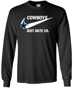 Cowboys just hate us tshirt, tank, hoodie