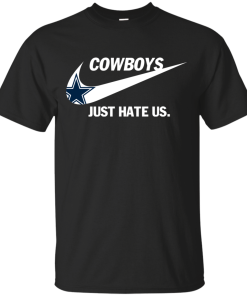 Cowboys just hate us tshirt, tank, hoodie