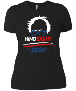 Hindsight 2020 tshirt, vneck, tank, hoodie
