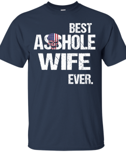 Best Asshole Wife Ever tshirt, tank, hoodie