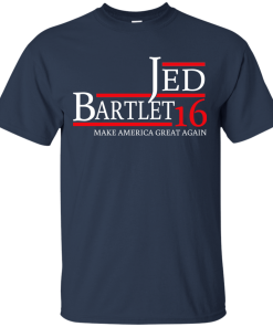 Jed Bartlet for president 2016 t shirt & hoodies