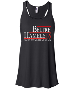 Beltre Hamels for president 2016 t shirt & hoodies