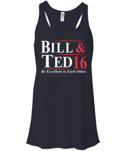 Bill & Ted for president 2016 t shirt & hoodies/Tank top