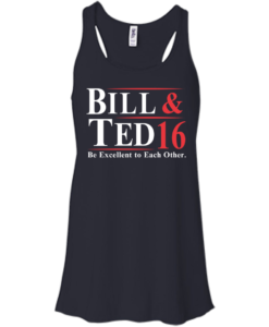 Bill & Ted for president 2016 t shirt & hoodies/Tank top