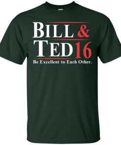 Bill & Ted for president 2016 t shirt & hoodies/Tank top