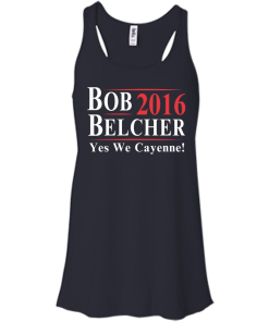 Bob Belcher for president 2016 t shirt & hoodies, Tank top