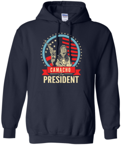 Camacho for president 2016 t shirt & hoodies