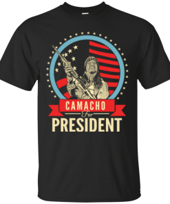 Camacho for president 2016 t shirt & hoodies