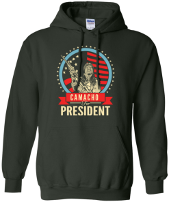 Camacho for president 2016 t shirt & hoodies