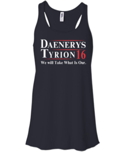 Daenerys Tyrion for president 2016 t shirt & hoodies