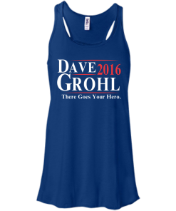 Dave Grohl for President 2016 T Shirt, Hoodies, Tank Top