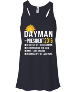 Dayman for president 2016 T shirt, Hoodies & Hoodies