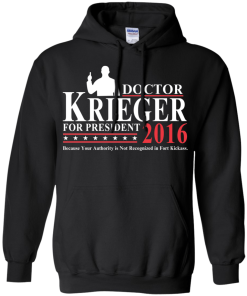 Vote Doctor Krieger for president 2016 t shirt & hoodies, tank top