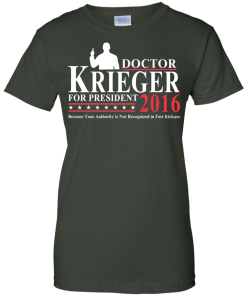 Vote Doctor Krieger for president 2016 t shirt & hoodies, tank top