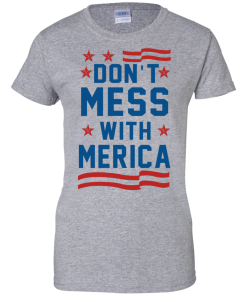 Don't Mess With Merica Tank Top, Hoodies, T Shirt