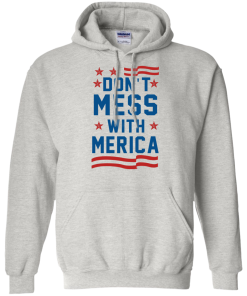 Don't Mess With Merica Tank Top, Hoodies, T Shirt