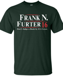 Frank N Furter for President 2016 T Shirt, Hoodies, Tank Top
