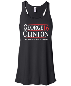 George Clinton for president 2016 t shirt & hoodies/tank top