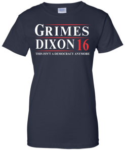 Grimes Dixon for president 2016 t shirt & hoodies