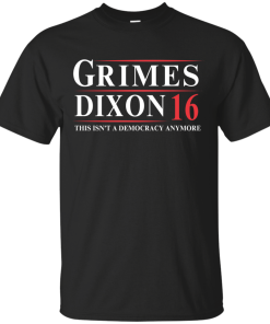 Grimes Dixon for president 2016 t shirt & hoodies