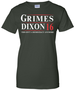 Grimes Dixon for president 2016 t shirt & hoodies