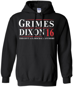 Grimes Dixon for president 2016 t shirt & hoodies