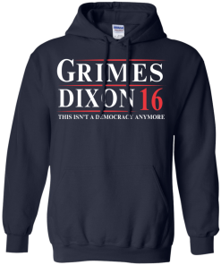 Grimes Dixon for president 2016 t shirt & hoodies