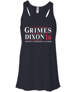 Grimes Dixon for president 2016 t shirt & hoodies