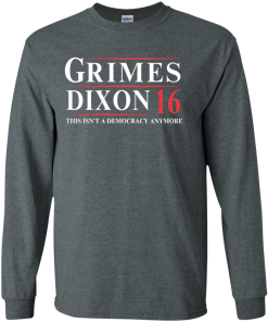 Grimes Dixon for president 2016 t shirt & hoodies