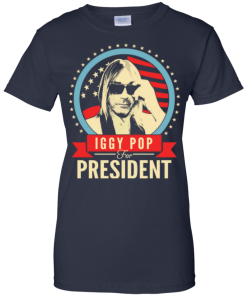 Iggy Pop for president 2016 t shirt & hoodies