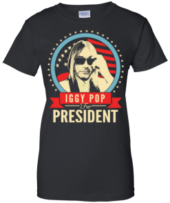 Iggy Pop for president 2016 t shirt & hoodies