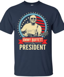 Jimmy Buffett for president 2016 t shirt & hoodies