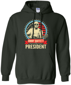 Jimmy Buffett for president 2016 t shirt & hoodies