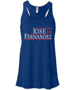 Jose Fernandez for President 2016 T Shirt, Hoodies, Tank Top