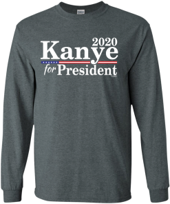 Kanye for President  2020 T Shirt, Hoodies, Tank Top