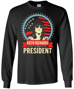 Keith Richards for president 2016 t shirt & hoodies