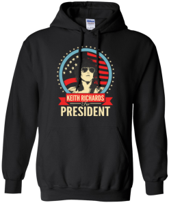 Keith Richards for president 2016 t shirt & hoodies