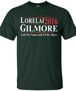 Lorelai Gilmore for president 2016 t shirt & hoodies