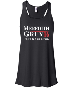 Meredith Grey for president 2016 t shirt/hoodies/tank top