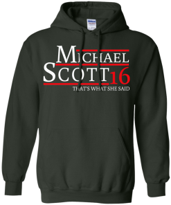 Michael Scott for president 2016 t shirt & hoodies