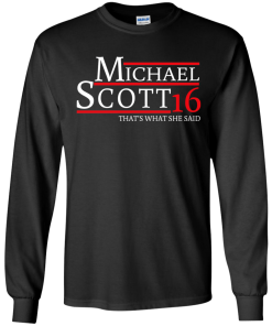 Michael Scott for president 2016 t shirt & hoodies