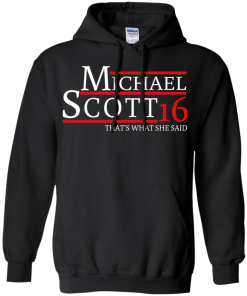 Michael Scott for president 2016 t shirt & hoodies