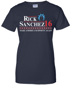 Rick Sanchez for president 2016 t shirt & hoodies